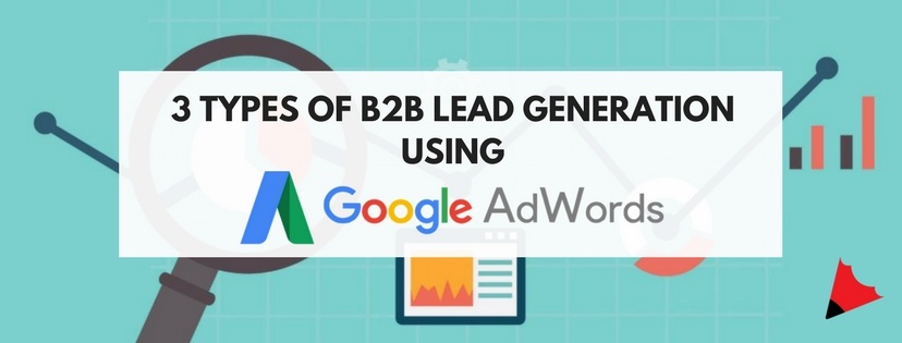 3 TYPES OF B2B LEAD GENERATION USING